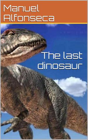 Book cover of The last dinosaur