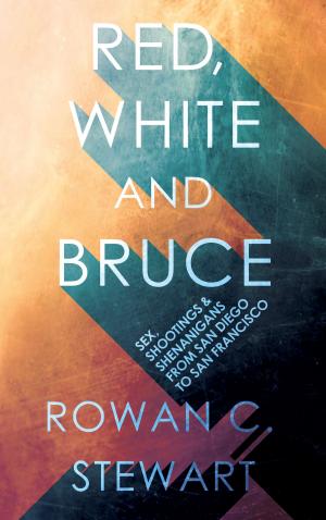 Cover of the book Red, White and Bruce by Ric K. Hill