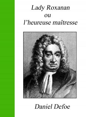 Book cover of LADY ROXANA ou L’HEUREUSE MAITRESSE