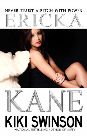 Cover of the book Ericka Kane by Kiki Swinson
