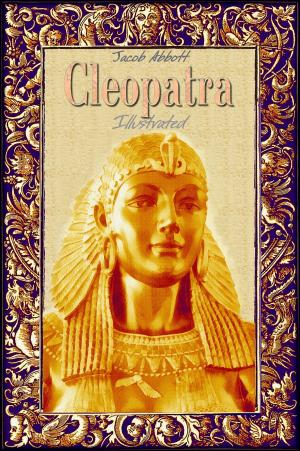 Book cover of Cleopatra: Illustrated