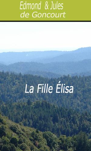 Cover of the book La Fille Élisa by Honoré de Balzac