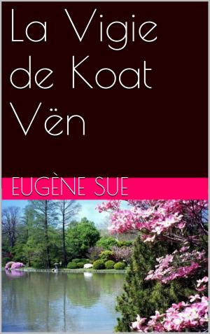 bigCover of the book La Vigie de Koat Vën by 