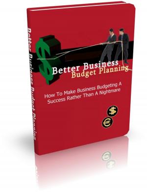Cover of the book Better Business Budget Planning by E. Phillips Oppenheim