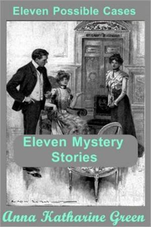 Cover of the book Eleven Possible Cases by C. S. Montanye