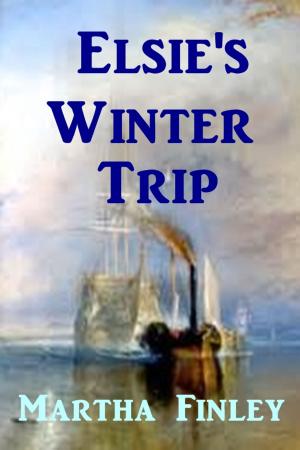 Cover of the book Elsie's Winter Trip by J. W. Duffield