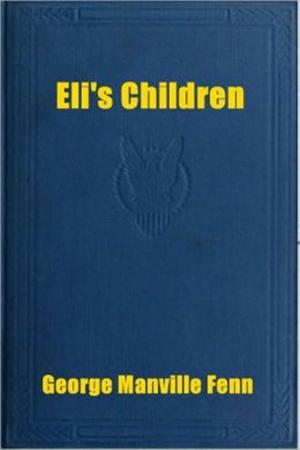 Cover of the book Eli's Children by Gilbert Parker