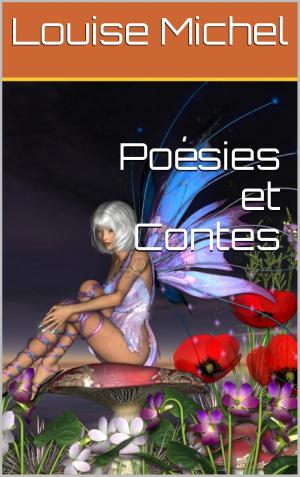 Cover of the book Poésies et Contes by Maurice Leblanc