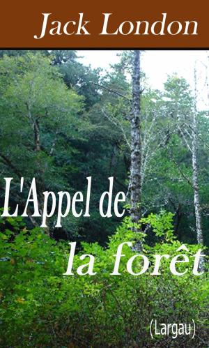 Cover of the book L'Appel de la forêt by Robert Louis Stevenson