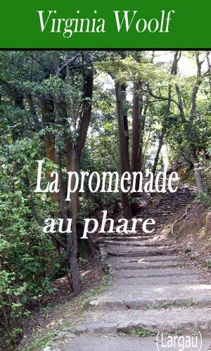 Cover of the book La promenade au phare by Emile Zola