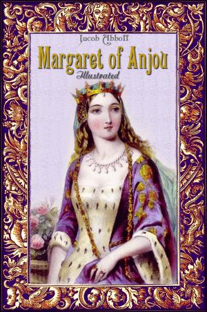 Book cover of Margaret of Anjou: Illustrated
