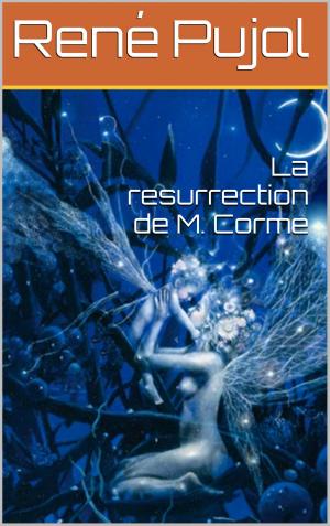 Cover of the book La resurrection de M. Corme by Christophe