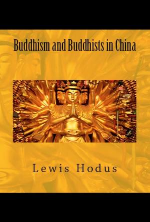 Cover of the book Buddhism and Buddhists in China by Jhampa Shaneman, Jan Angel
