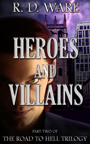 Book cover of Heroes and Villains