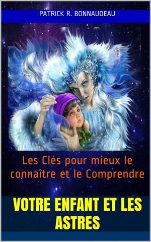 Cover of the book Votre Enfant et les Astres by Prosper-Olivier Lissagaray