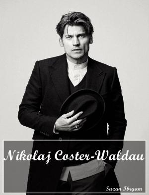Cover of the book Nikolaj Coster-Waldau by Suzan Ibryam