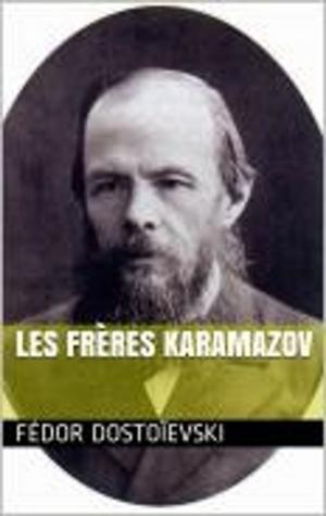Cover of the book Les Frères Karamazov (Version complète les 10 volumes) by Léonard de Vinci, R.F. S. D.C.