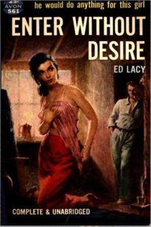 Cover of the book Enter Without Desire by Charles Willeford