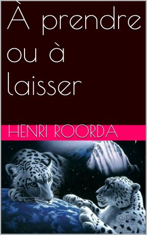 Cover of the book À prendre ou à laisser by Sally Smith O'Rourke