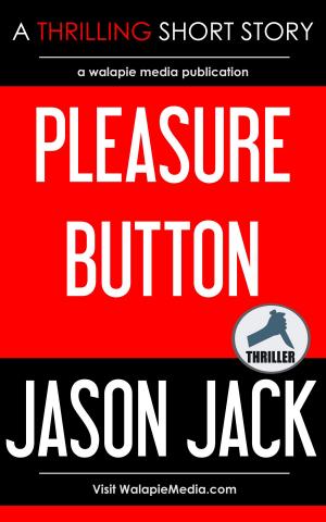 Cover of the book Pleasure Button by B.P. Kasik