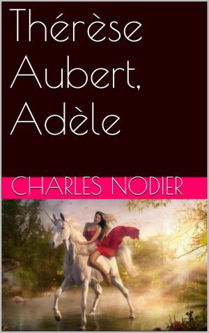 Cover of the book Thérèse Aubert, Adèle by Sigmund Freud