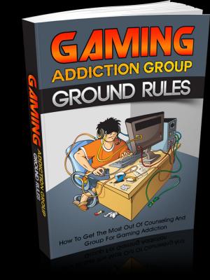 Cover of the book Gaming Addiction Group Ground Rules by Robert W. Chambers