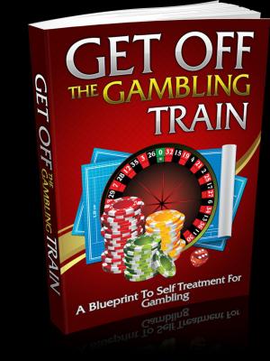 Cover of the book Get Off The Gambling Train by Zari Ballard
