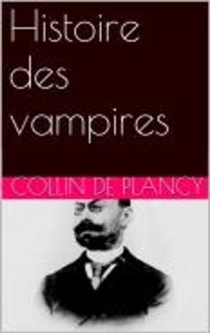 Cover of the book Histoire des vampires by Charles Tellier