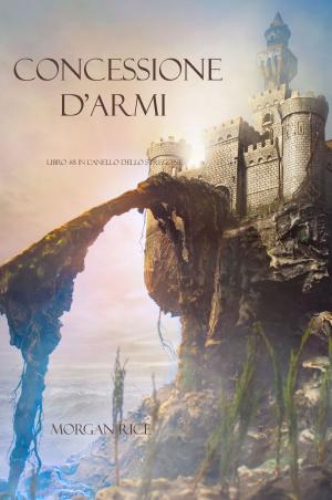 bigCover of the book Concessione D’armi by 