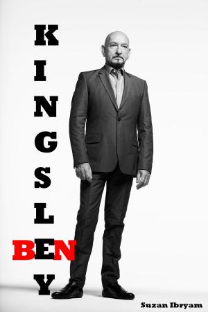 Cover of the book Ben Kingsley by Suzan Ibryam