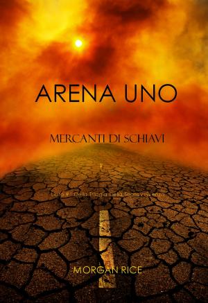 bigCover of the book Arena Uno: Mercanti Di Schiavi by 