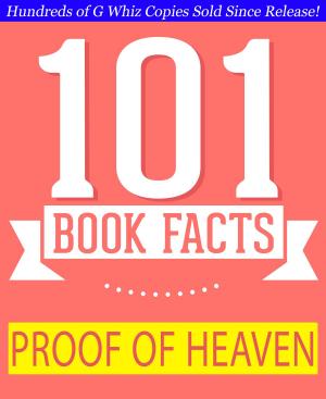 bigCover of the book Proof of Heaven - 101 Amazing Facts You Didn't Know by 