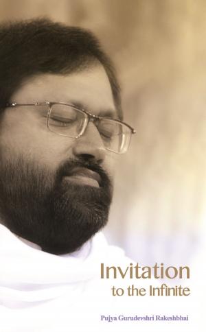 Cover of the book Invitation to the Infinite by Acharya Kalyanbodhi Suriji, Mahopadhyaya Yashovijayji Gani, Manish Modi