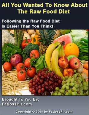 Cover of the book All You Wanted To Know About The Raw Food Diet by Mark Twain