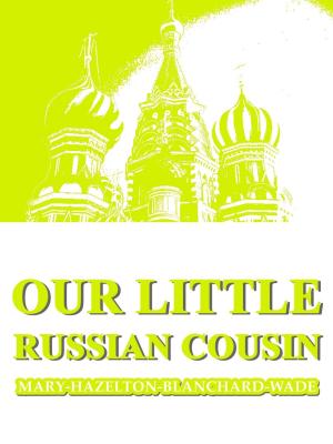 Cover of Our Little Russian Cousin