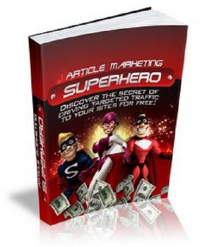Cover of the book Article Marketing Superhero by E.B. Durran