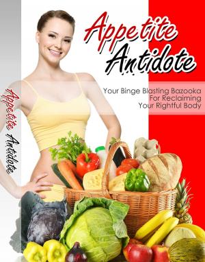 Cover of the book Appetite Antidote by Laurie Berry Clifford