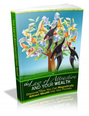 bigCover of the book The Law of Attraction and Your Wealth by 
