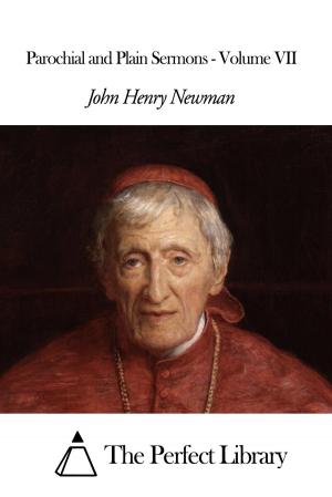 Cover of the book Parochial and Plain Sermons - Volume VII by Joseph Rodman Drake