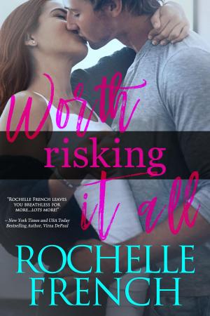 Book cover of Worth Risking It All