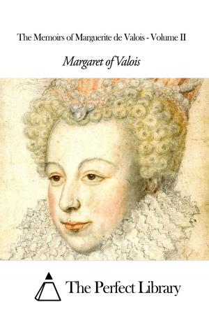 Book cover of The Memoirs of Marguerite de Valois - Volume II