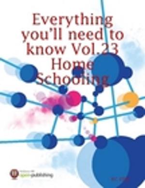 Book cover of Everything You’ll Need to Know Vol.23 Home Schooling