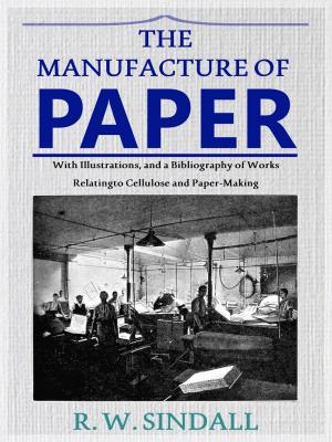 Book cover of The Manufacture of Paper