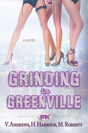 Cover of the book Grinding In Greenville by Harry Bawles