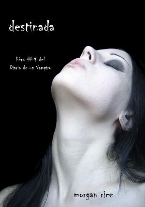 Cover of the book Destinada by Morgan Rice
