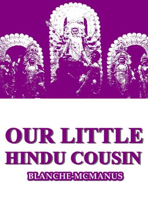 Cover of the book Our Little Hindu Cousin by H. Lee M. Pike
