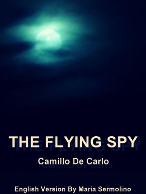 Cover of the book The Flying Spy by Trace Conger