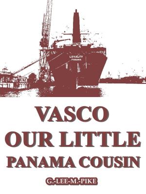 Cover of the book Vasco, Our Little Panama Cousin by Mary F. Nixon-Roulet