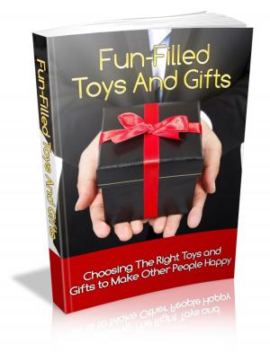 Cover of the book Fun-Filled Toys And Gifts by Dan O'Shea, Marnie Grundman