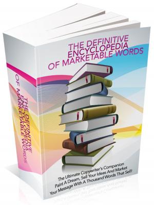 Cover of the book The Definitive Encyclopedia Of Marketable Words by Anonymous